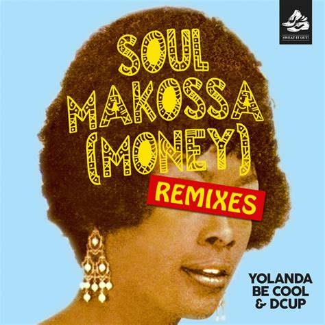 Soul Makossa Money Remix Pack 2 Single By Yolanda Be Cool Spotify