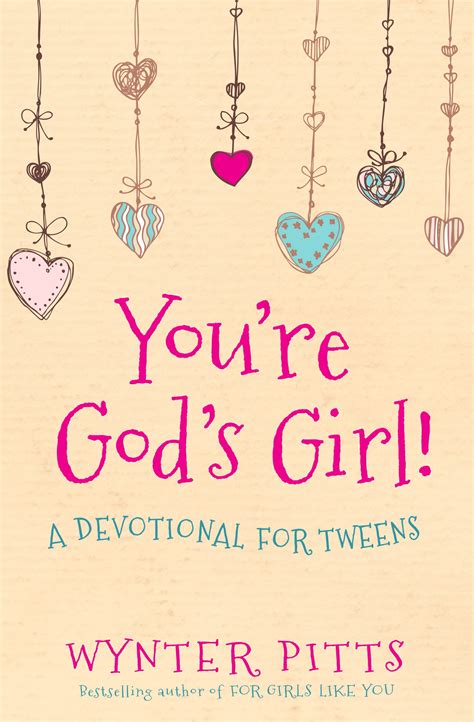 Youre Gods Girl A Devotional For Tweens By Wynter Pitts Review