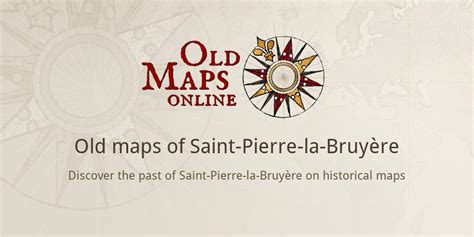 Old Maps Of Saint Pierre La Bruyère