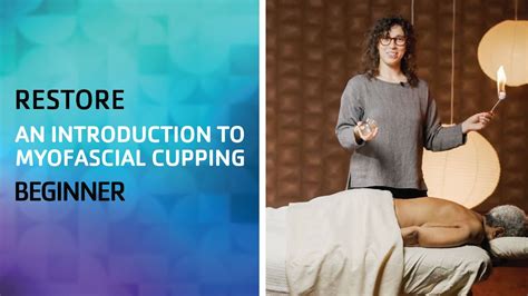 an introduction to myofascial cupping youtube