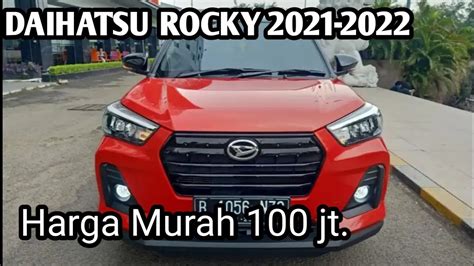 Harga Mobil Bekas Daihatsu Rocky Th 2021 2022 Murah Banyak Warna