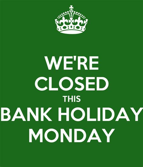 Were Closed This Bank Holiday Monday Poster Rachael Keep Calm O Matic