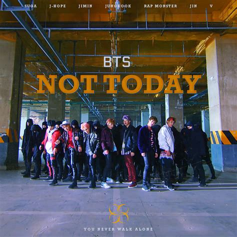 Bts 방탄소년단 Not Today Official Mv Choreography Version Article Atg