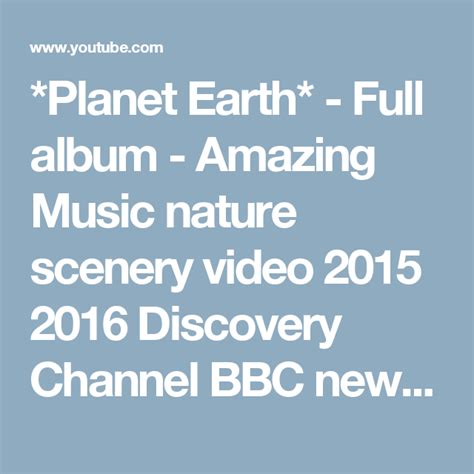 Planet Earth Full Album Amazing Music Nature Scenery Video 2015