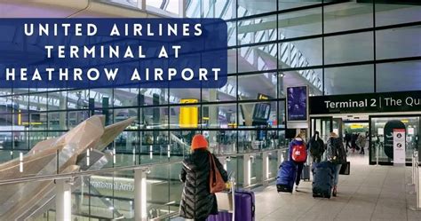 Which Terminal Is United At Heathrow Lhr Guide 2023