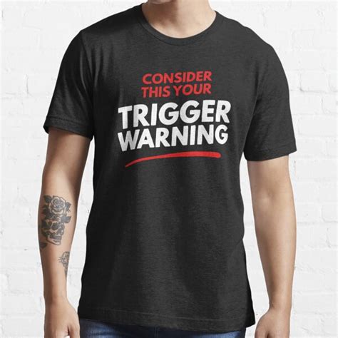 Trigger Warning T Shirts Redbubble