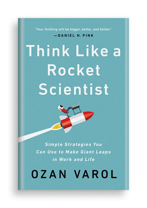Books Ozan Varol Think Like A Rocket Scientist Rocket Scientist