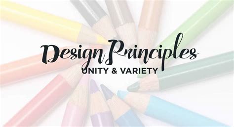 Learn About The Design Principles Of Unity And Variety At Inkling Creative