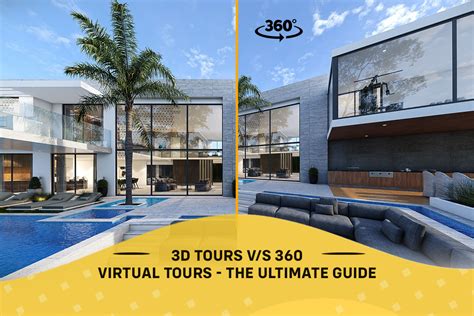 3d Tours Vs 360 Virtual Tours The Ultimate Guide