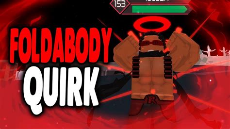 New Op Quirk Foldabody Showcase And Pvp Roblox Heroes Online
