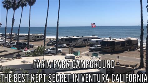 Faria Park Campground The Best Kept Secret In Ventura