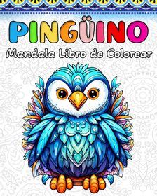 Pinguino Libro De Colorear Simp Ticos Mandalas De Ping Inos Para