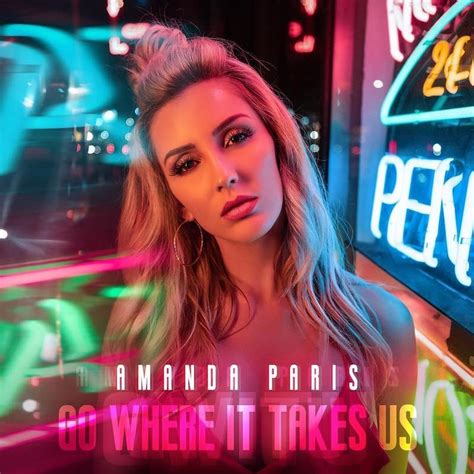 Amanda Paris Releases Visuals For Her “go Where It Takes Us” Single
