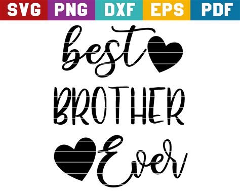 Best Brother Ever Svg Brother Svg File Brother Appreciation Etsy