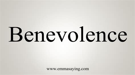 How To Say Benevolence Youtube