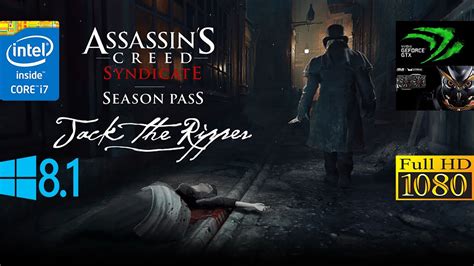 Assassin S Creed Syndicate Jack The Ripper I7 4790K GTX 960 4GB