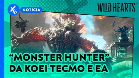 Tudo Sobre O Anúncio De Wild Hearts O Monster Hunter Da Koei Tecmo E