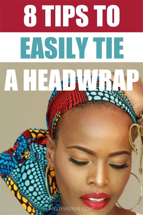 Use Our Tips To Easily Tie A Headwrap On Your Natural Hair As If You