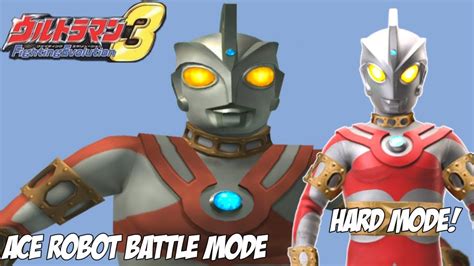 Ace Robot Battle Mode Ultraman Fe3 Hard Mode Youtube