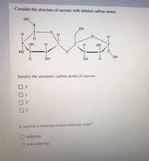 Solved Consider The Structure Of Sucrose With Labeled Carbon