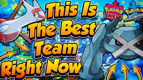 The Strongest Team Right Now Pokémon Sword And Shield Competitive