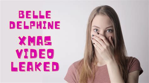 Belle Delphine First Xmas Video Leaked On Social Media Youtube