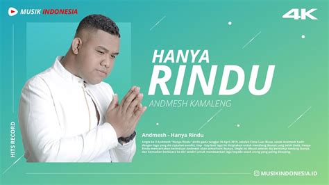 [hd Audio] Andmesh Kamaleng Hanya Rindu Lyrics Musik Indonesia Youtube