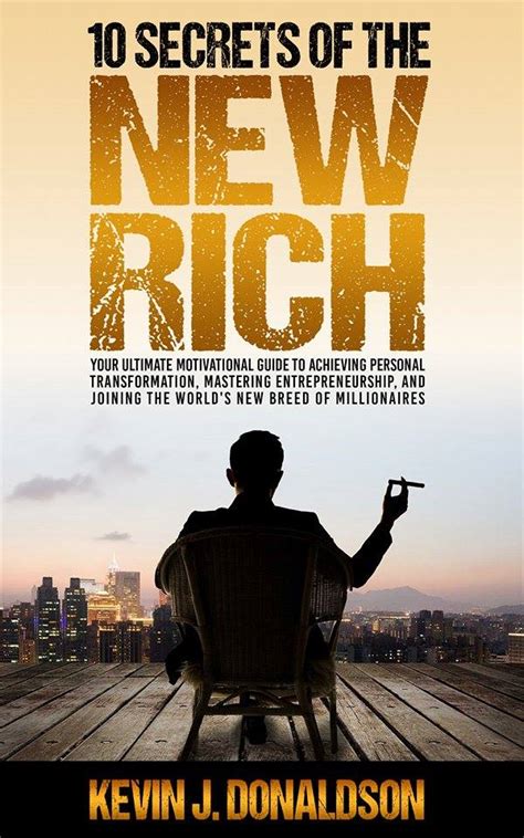 10 Secrets Of The New Rich How To Join The Worlds New Breed Of