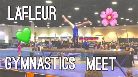 Lafleur Gymnastics Meet Jenna Kiley Youtube