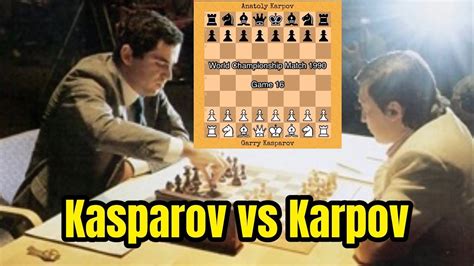 Garry Kasparov Vs Anatoly Karpov World Championship Match 1990