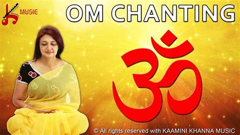 Om Chanting Kaamini Khanna