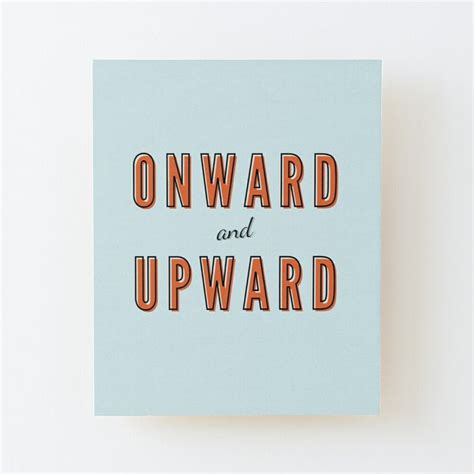 Onward And Upward By Thedailymomfeed Redbubble Framed Prints
