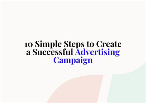 10 Simple Steps To Create A Successful Advertising Campaign