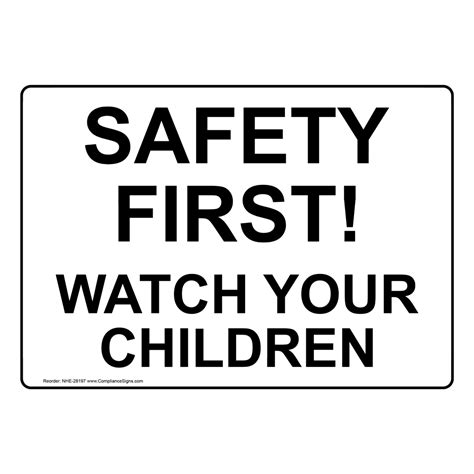 Safety First Watch Your Children Sign Nhe 28197