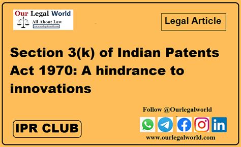 Section 3k Of Indian Patents Act 1970 A Hindrance To Innovations