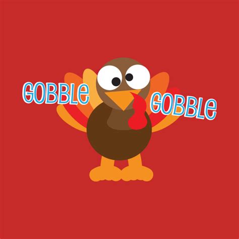 gobble gobble gobble thanksgiving turkey gobble gobble tank top teepublic