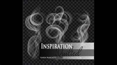Inspiration Quilted Smoke Plumes Youtube