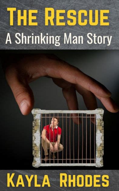 the rescue a shrinking man story by kayla rhodes ebook barnes and noble®