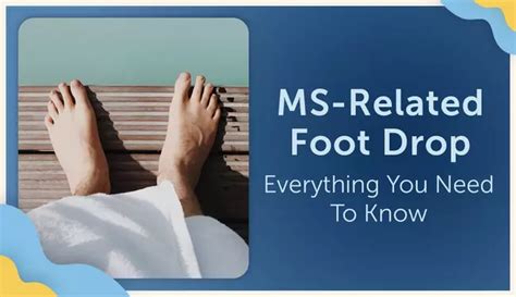 Ms Related Foot Drop Everything You Need To Know Mymsteam