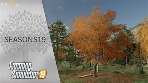 Seasons Mod V 11 Fs19 Mods Farming Simulator 19 Mods