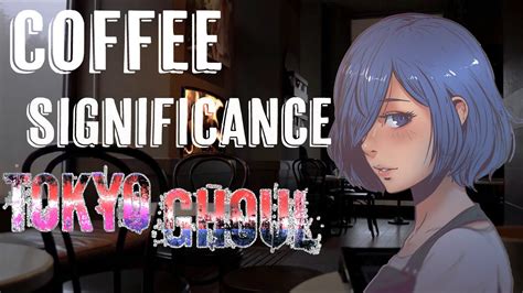 The Importance Of Coffee In Tokyo Ghoul I How To Make Pour Over
