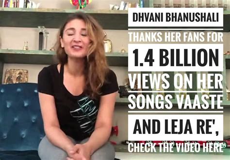 Dhvani Bhanushali Thanks Her Fans For 14 Billion Views On Her Songs