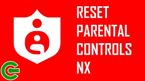 Using The Reset Parental Controls Nx Youtube