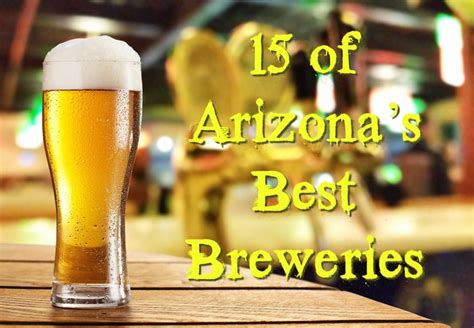 15 Of Arizonas Best Breweries