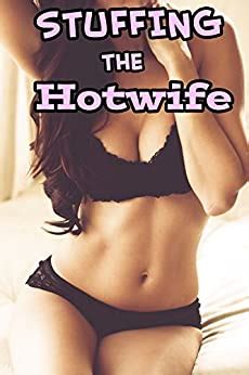 Stuffing The Hotwife Naughty Doctor Cuckold Romance Story Husband Watches The Well Endowed