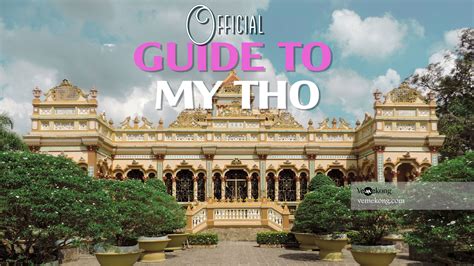Visit My Tho Official My Tho Travel Guide VeMekong