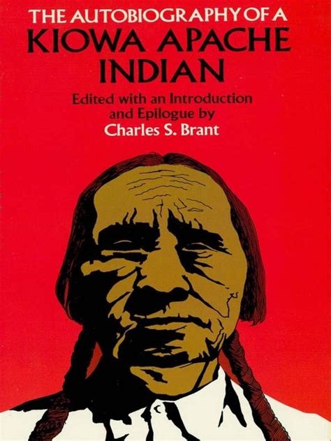 The Autobiography Of A Kiowa Apache Indian