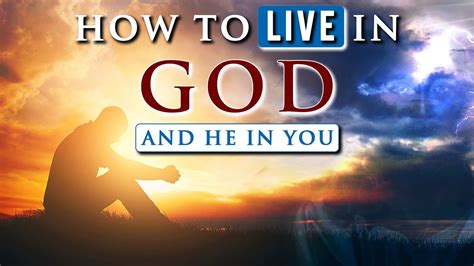 How To Live In God And He In You Spiritual Growth In Christ Youtube