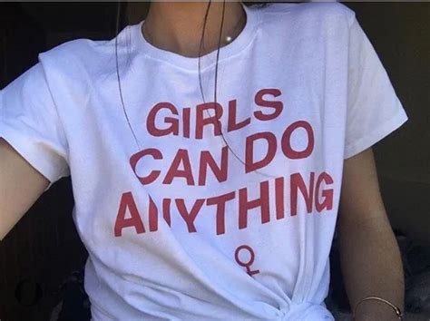 GIRLS CAN DO ANYTHING Women Instagram T Shirt Girls Power T Shirt