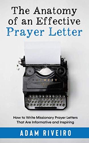 The Anatomy Of An Effective Prayer Letter How To Write Missionary